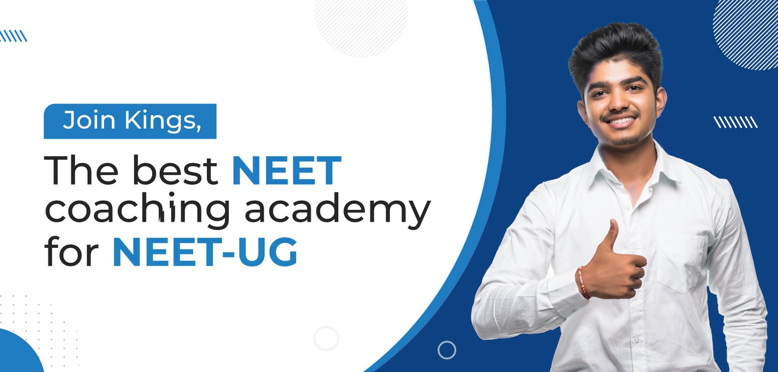 Join Kings, the best NEET coaching academy for NEET-UG