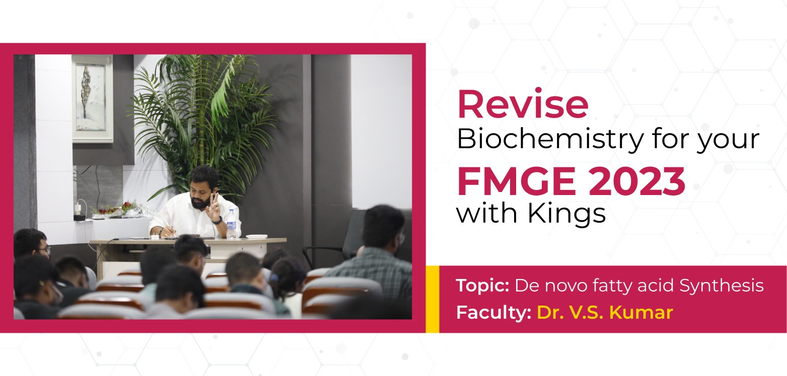 Revise Biochemistry for your FMGE 2023 with Kings